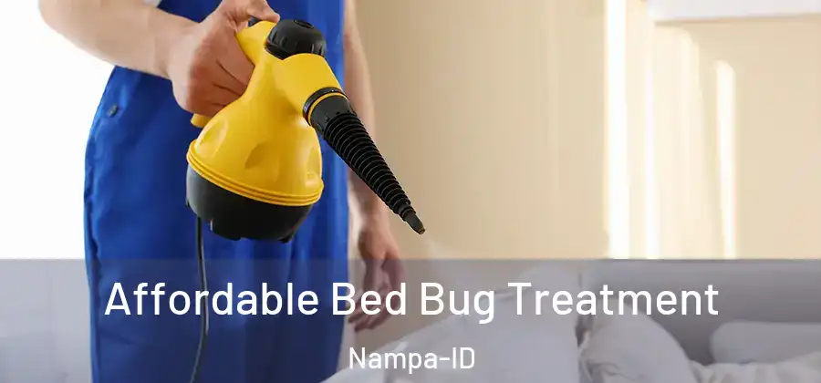 Affordable Bed Bug Treatment Nampa-ID