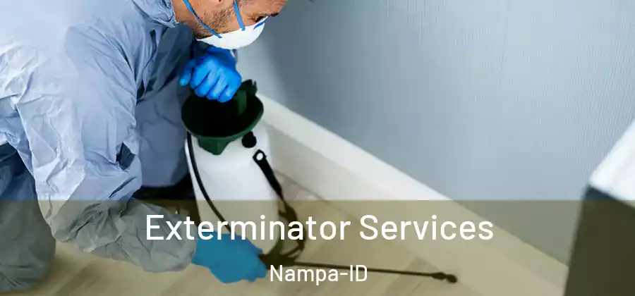  Exterminator Services Nampa-ID
