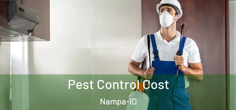 Pest Control Cost Nampa-ID