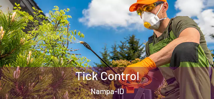 Tick Control Nampa-ID