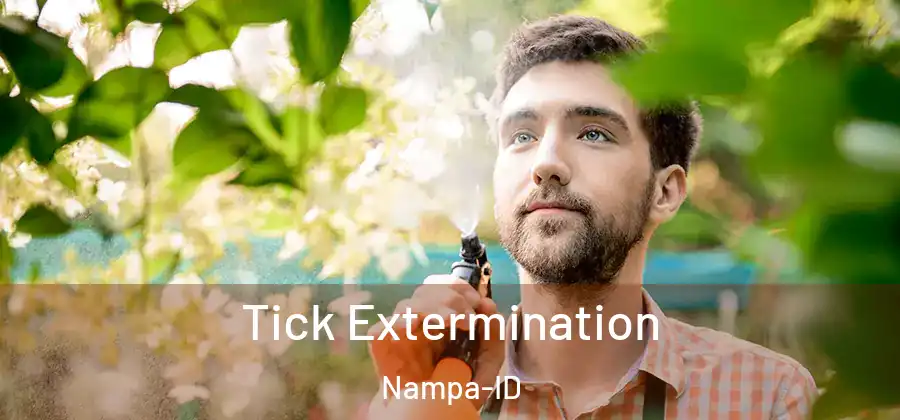 Tick Extermination Nampa-ID